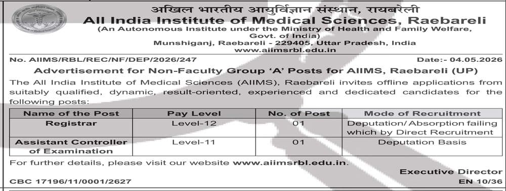 AIIMS Raebareli Recruitment 2026 — Registrar & Assistant Controller of Examinations — official Employment News notification (No. AIIMS/RBL/REC/NF/DEP/2026/247; CBC 17196/11/0001/2627; EN 10/36)