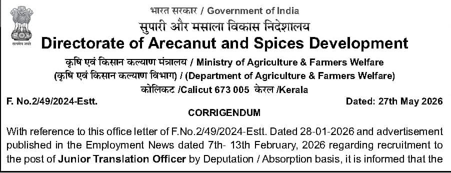 Directorate of Arecanut and Spices Development Junior Translation Officer Corrigendum 2026 — official Employment News notification (F. No.2/49/2024-Estt.)