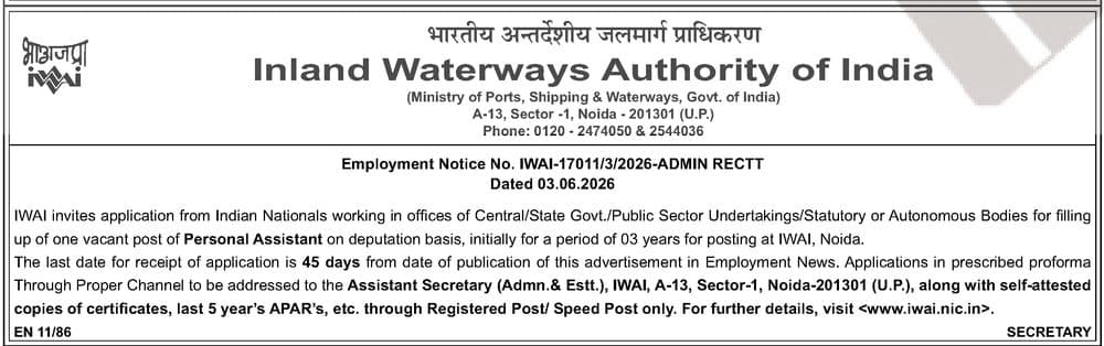 IWAI Personal Assistant Recruitment 2026 - 1 Post on Deputation, Apply Within 45 Days — official Employment News notification (EN 11/86 (Employment Notice No. IWAI-17011/3/2026-ADMIN RECTT, dated 03.06.2026))