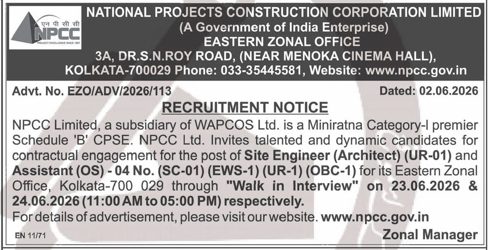 NPCC Eastern Zonal Office Recruitment 2026 - Site Engineer & Assistant, Walk-in 23-24 June — official Employment News notification (EN 11/71 (Advt. No. EZO/ADV/2026/113))