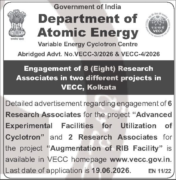 VECC Research Associate Recruitment 2026 - 8 Posts, Apply by 19 June — official Employment News notification (EN 11/22 (Abridged Advt. No. VECC-3/2026 & VECC-4/2026))
