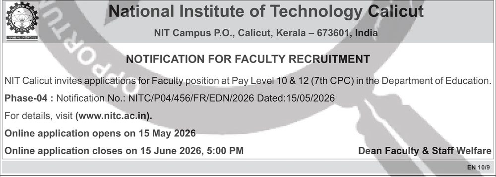 NIT Calicut Recruitment 2026 — Faculty — official Employment News notification (NITC/P04/456/FR/EDN/2026 dated 15/05/2026 (Phase-04; EN 10/9))